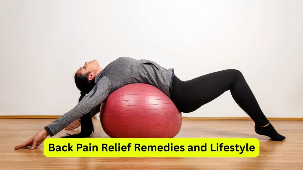 Back Pain Relief Remedies and Lifestyle