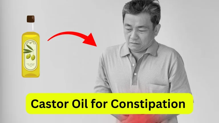 Castor Oil for Constipation
