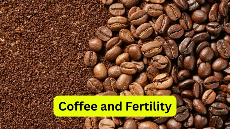 Coffee and Fertility